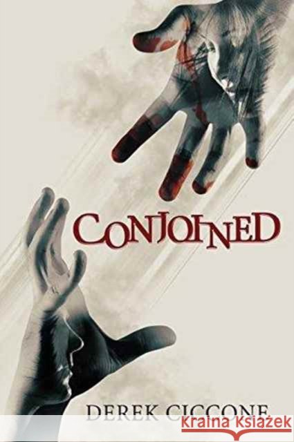 Conjoined Derek Ciccone 9780985428778 Derek Ciccone