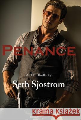 Penance Seth Sjostrom 9780985438999 Wolfprintmedia