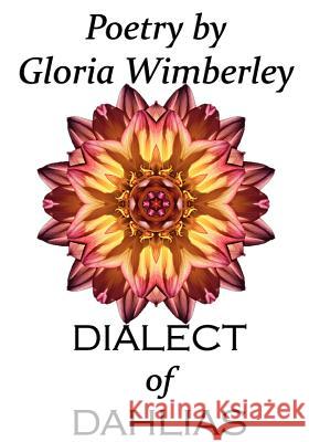 Dialect Of Dahlias Skies, Apryl 9780985471507