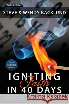 Igniting Faith in 40 Days Wendy Backlund Steve Backlund 9780985477301 Igniting Hope Ministries