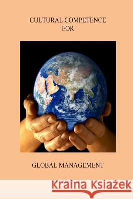 Cultural Competence for Global Management Chima Imoh 9780985479213 Heritage Publishing Co