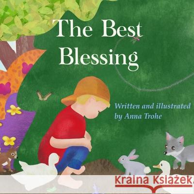 The Best Blessing Anna Trohe 9780985479343 Rebecca L. Boschee