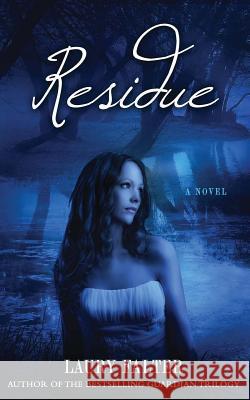 Residue (Residue #1) Laury Falter 9780985511005