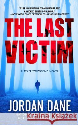 The Last Victim Jordan Dane 9780985513252 Cosas Finas