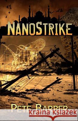 NanoStrike Barber, Pete 9780985523022 Pj Publishing