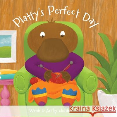 Platty's Perfect Day Heather Cash 9780985523657 Ian Lucas