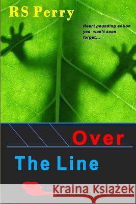 Over the Line Rs Perry 9780985538118 Penelope Corporation