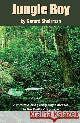 Jungle Boy Gerard Shuirman Charles Redner 9780985558376