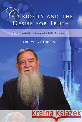 Curiosity and the Desire for Truth Velvl Greene 9780985565879