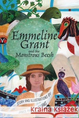 Emmeline Grant and the Monstrous Beesh Janice Phelps Williams Janice Phelps Williams 9780985587031