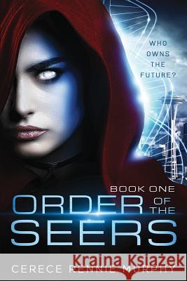 Order of the Seers Cerece Renni 9780985621001 Lionsky Publishing