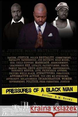 Pressures of a Black Man Rose M. Brown 9780985629700 J3 Media