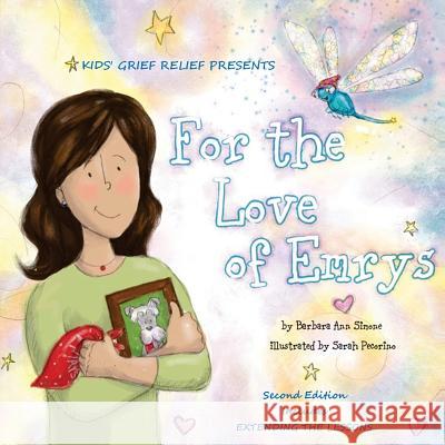 For the Love of Emrys Barbara Ann Simone Sarah Pecorino 9780985633493 Kids' Grief Relief