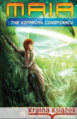 Maia and the Xifarian Conspiracy S. G. Basu 9780985646707 Shatarupa Basu