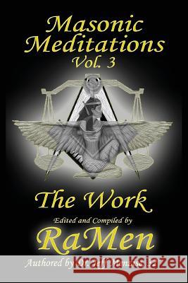 Masonic Meditations vol 3: The Work Jeff Menzise Ramen Menzise 9780985665791 Mind on the Matter