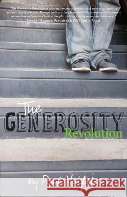 The Generosity Revolution Paul Hatfield 9780985674694 Endurance Press
