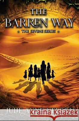 The Barren Way Julie Anne Nelson 9780985683948 Young Mountain Publishing