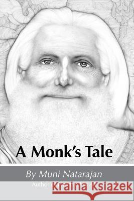 A Monk's Tale Muni Natarajan 9780985701925