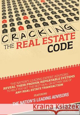 Cracking the Real Estate Code The Nation's Leadin Nick, Esq. Nanton 9780985714376 Celebrity PR