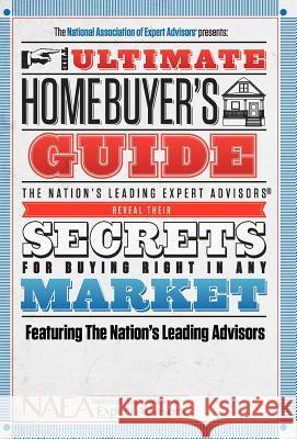 The Ultimate Homebuyer's Guide Kinder Jay Reese Mike Experts Th 9780985714383