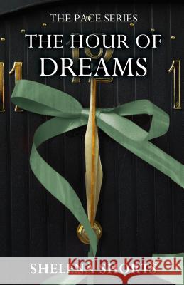 The Hour of Dreams Shelena Shorts 9780985725044 Lands Atlantic Publishing