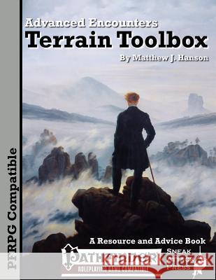 Advanced Encounters: Terrain Toolbox (PFRPG) Hanson, Matthew J. 9780985751418 Sneak Attack Presss