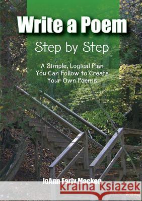 Write a Poem Step by Step JoAnn Early Macken 9780985765002