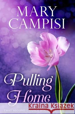 Pulling Home Mary Campisi 9780985777302