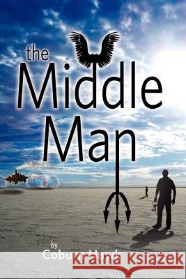 The Middle Man Coburn Hawk 9780985781323