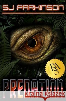 Predation S. J. Parkinson Sj Parkinson 9780985789954 Sj Parkinson