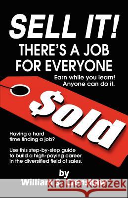 Sell It!: There's A Job For Everyone Crenshaw, William S. 9780985790035 Crenshaw Publishing