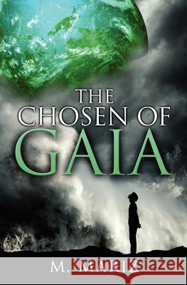The Chosen of Gaia M. Mariz 9780985808433