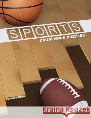 Sports Crossword Puzzles John F. Davis 9780985809706 Joda Enterprises