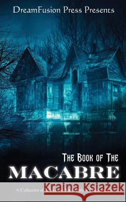 The Book of the Macabre Melissa Kline Mishelle Crutchfield 9780985813437