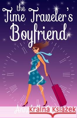 The Time Traveler's Boyfriend Annabelle Costa 9780985826352 Dev Love Press, LLC.