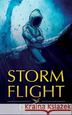 Storm Flight Dan Street 9780985828028