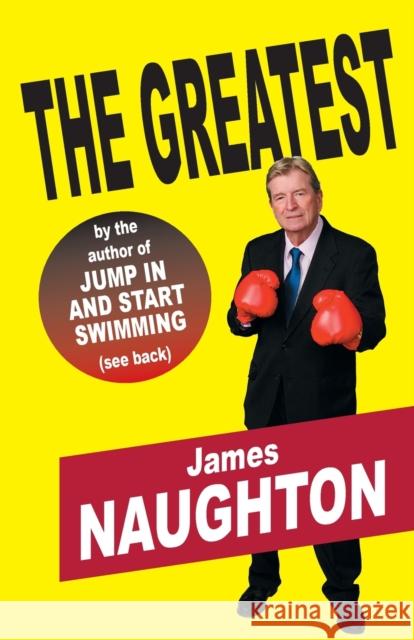 The Greatest James P Naughton 9780985837747 Key Publishing Company