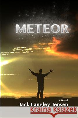 Meteor Jack Jensen 9780985865597 Jack Jensen