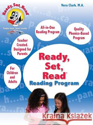 Ready, Set, Read: Reading Program Vera E. Clark John Stone 9780985870362