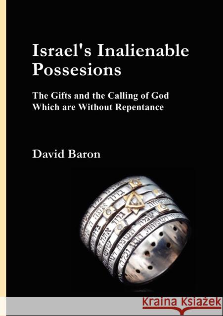 Israel's Inalienable Possessions David Baron 9780985875800