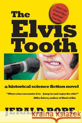 The Elvis Tooth: a novel of Black Mountain, NC Pope, Jerald 9780985878771