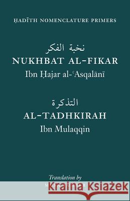 Hadith Nomenclature Primers Ibn Hajar                                Steven Furber Ibn Mulaqqin 9780985884062 Islamosaic
