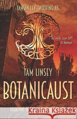 Botanicaust Tam Linsey 9780985901318 Tam Linsey