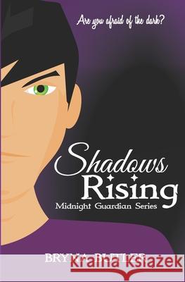 Shadows Rising Bryna Butler 9780985927240 Swancrest Publishing