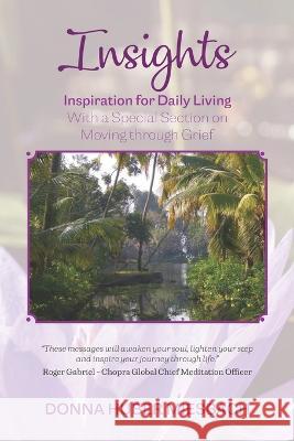 Insights: Inspiration for Daily Living Donna Huber Miesbach   9780985931834