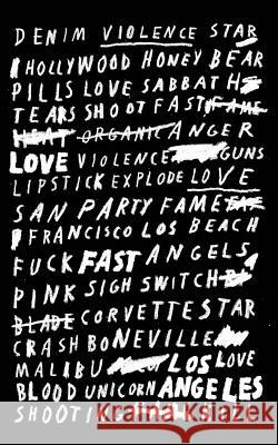 Love Fast Los Angeles Davey Havok Sean from Texas 9780985957216 Black Candy Publishing