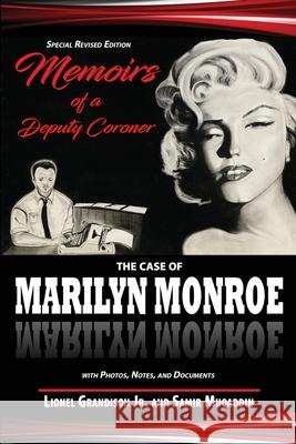 Memoirs of a Deputy Coroner: The Case of Marilyn Monroe Lionel Grandison Samir Muqaddin 9780985961961 Baitcal Publishing