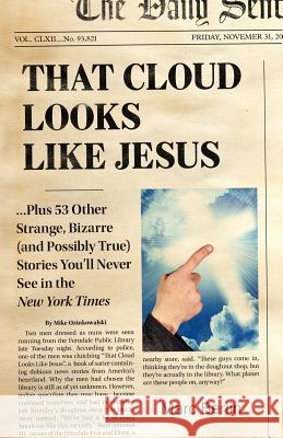 That Cloud Looks Like Jesus Marc Bradley Berlin Carol Healy 9780985962401 BB Publishing, Inc.