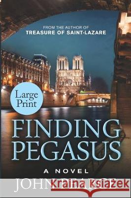 Finding Pegasus (Large Print) Pearce, John 9780985962685