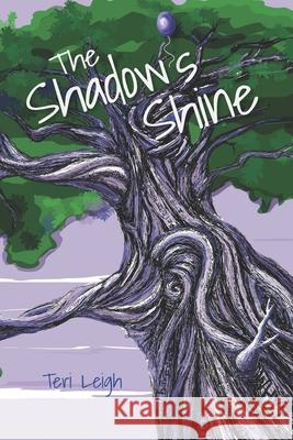 The Shadow's Shine: The Summer of 1985 Teri Leigh 9780985964399 Terileigh LLC